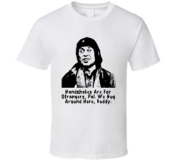 Handshakes Are For Strangers Pal Crazy Eyes Mr Deeds Movie Quotes Fan 