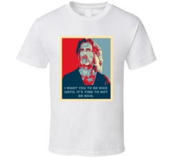 I Want You To Be Nice Until It's Time To Not Be Nice Sam Elliot Hope S