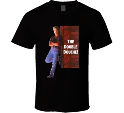 The Double Douche Patrick Swayze Road House Movie Quotes Fan T Shirt