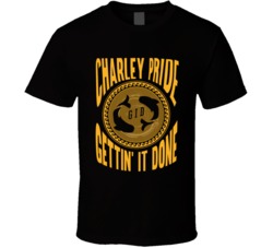 Charly Pride Getting It Done Music Musician Legend Rip T Shirt