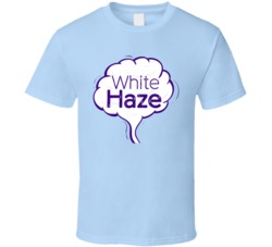 White Haze Cannabis Ganja Marijuana Strain Smoking Fan T Shirt