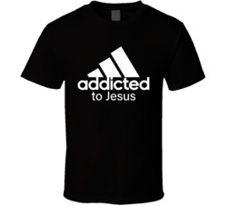 Addicted To Jesus Parody Christian Christianity Fan T Shirt
