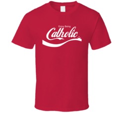 Enjoy Being Catholic Funny Coke Parody Look T Shirt