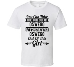 You Can Take The Girl Out Of Oswego Illinois But Can't Take The City O