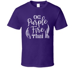 Og Purple Fire Thai Cannabis Ganja Marijuana Strain Smoking Fan T Shir