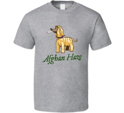 Afghan Haze Cannabis Ganja Marijuana Strain Smoking Fan T Shirt
