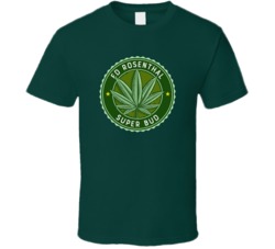 Ed Rosenthal Super Bud Cannabis Ganja Marijuana Strain Smoking Fan T S