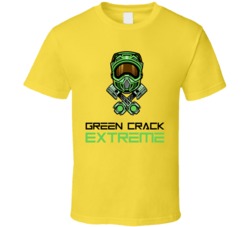 Green Crack Extreme Cannabis Ganja Marijuana Strain Smoking Fan T Shir