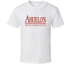 Abuelos Mexican Restaurant Food T Shirt