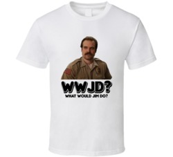 What Would Jim Do Stranger Things Tv Show T Shirt