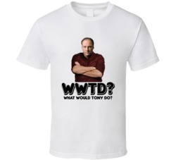 What Would Tony Do Sopranos Tv Show T Shirt