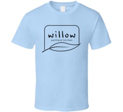 Willow Portland Oregon Top Restaurants Food Fan Lover Foodie T Shirt