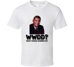 What Would Darrin Do Bewitched Tv Show Character T Shirt