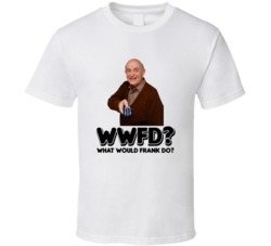 What Would Frank Do Frank Barone Tv Show Character T Shirt