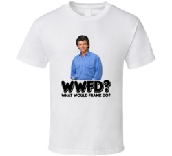 What Would Frank Do Step By Step Tv Show Character T Shirt