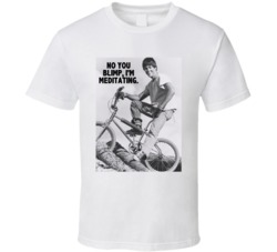 No You Blimp I'm Meditating Rad Crue Jones Movie Quotes Fan T Shirt