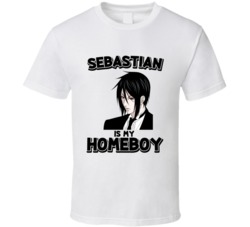 Sebastian Is My Homeboy Black Butler Anime T Shirt