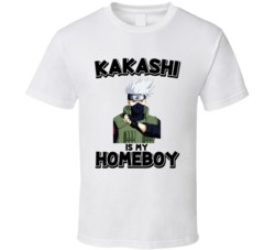 Kakashi Hatake Is My Homeboy Naruto Anime T Shirt