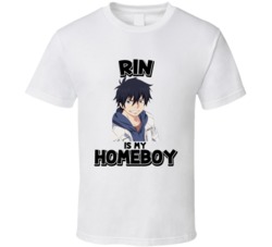 Rin Is My Homeboy Blue Exorcist Anime Character T Shirt
