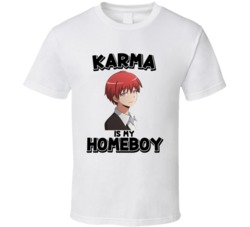 Karma Akabane Is My Homeboy Assassination Classroom Anime Tv Show T Sh
