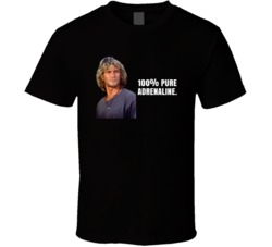 100 Percent Pure Adrenaline Bodhi Point Break Movie Quotes T Shirt
