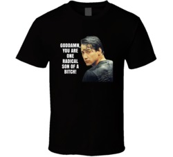 You Are One Radical Son Of A Bitch Johnny Utah Point Break Movie Quote