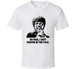 Oh Man I Shot Marvin In The Face Jules Pulp Fiction Movie Quotes T Shi
