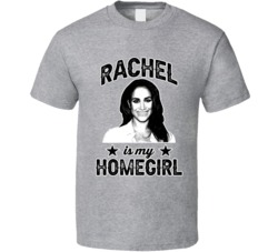 Rachel Zane Suits Is My Homegirl Female Tv Character Fan T Shirt