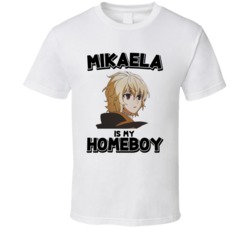 Mikaela Is My Homeboy Owari No Seraph Anime Character T Shirt