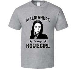 Melisandre Game Of Thrones Is My Homegirl Female Tv Character Fan T Sh