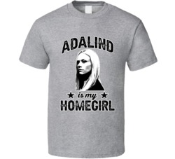 Adalind Schade Grimm Is My Homegirl Female Tv Character Fan T Shirt