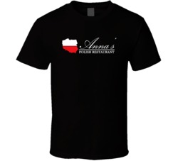 Anna's Polish Restaurant Popular Orlando Restaurant T Shirt