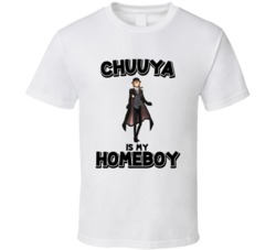 Chuuya Is My Homeboy Bungo Stray Dogs Anime Character T Shirt