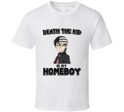 Death The Kid Is My Homeboy Soul Eater Anime Character T Shirt