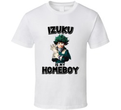 Izuku Is My Homeboy My Hero Academia Anime Character T Shirt