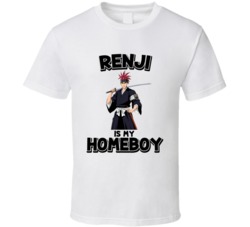 Renji Is My Homeboy Bleach Anime Character T Shirt