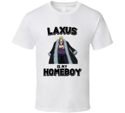 Laxus Is My Homeboy Anime Character T Shirt