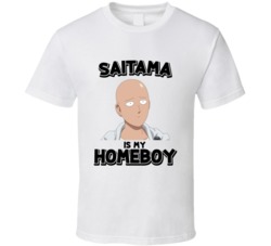 Saitama Is My Homeboy One Punch Man Anime Character T Shirt