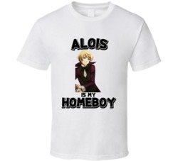 Alois Is My Homeboy Black Butler Anime Character T Shirt