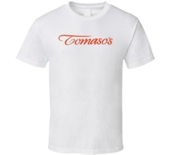 Tomaso's Phoenix Arizona Top Restaurants Food Fan Lover Foodie T Shirt
