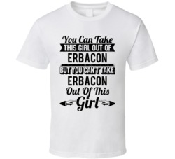 You Can Take The Girl Out Of Erbacon West Virginia But Can't Take Out 