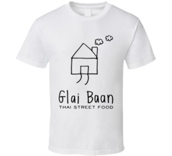 Glai Baan Phoenix Arizona Top Restaurants Food Fan Lover Foodie T Shir