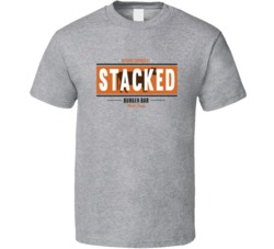 Stacked St Louis Burger Bar Food Restaurant T Shirt