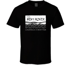 The Irish Rover Louisville Bar Bbq Restaurant Food T Shirt