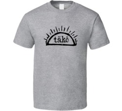 Tako Popular Pittsburgh Restaurant Food T Shirt