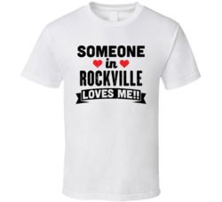 Someone In Rockville Indiana Loves Me Funny City T Shirt