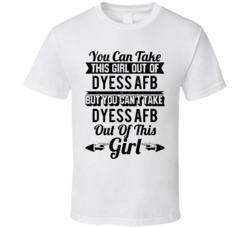 You Can Take The Girl Out Of Dyess Afb Texas Can't Take City Out Of Th