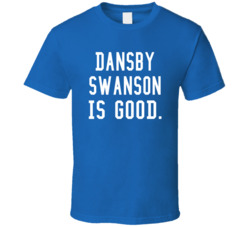 Dansby Swanson Is Good T Shirt
