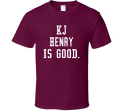 Kj Henry Is Good T Shirt