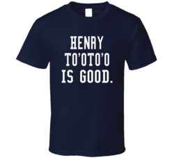 Henry To'oto'o Is Good T Shirt